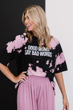 Load image into Gallery viewer, Organic Generation Good Moms Say Bad Words Graphic Tee